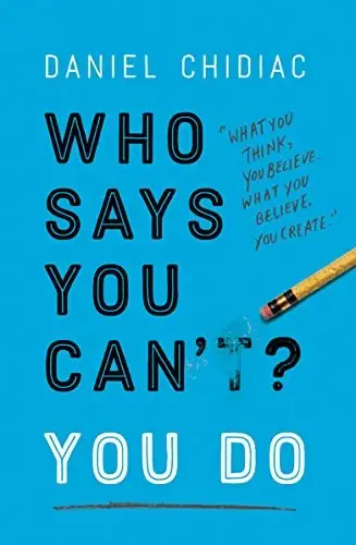 Who Says You Can't? You Do