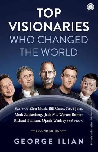 Top Visionaries Who Changed the World (Revised Edition)