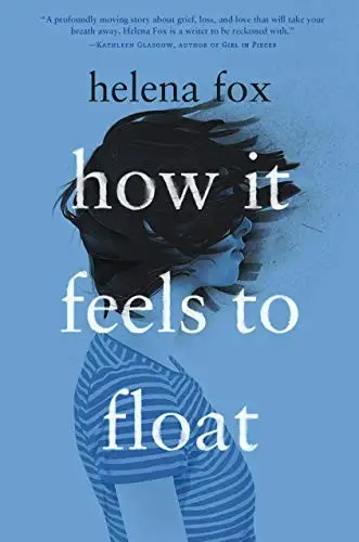 How It Feels to Float (hard cover0