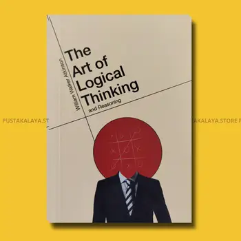 The art of logical thinking and reasoning