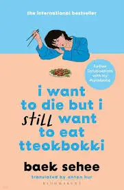 I Want to Die but I Still Want to Eat Tteokbokki