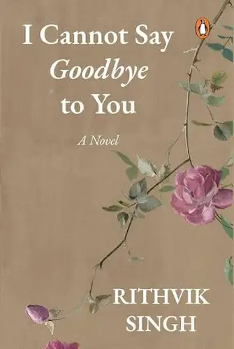 I cannot say goodbye to you